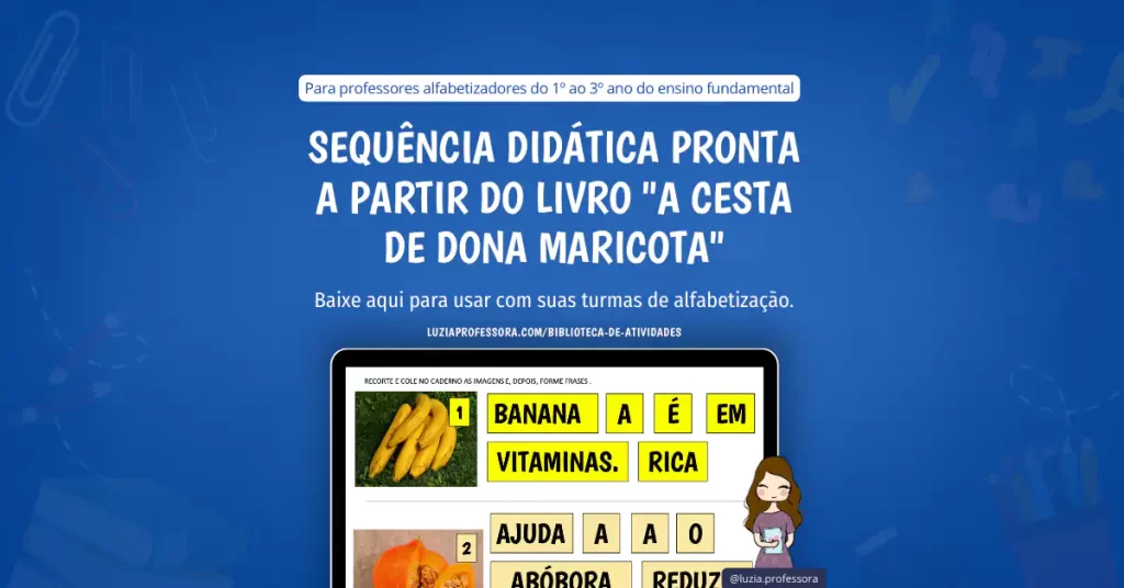 Baixe aqui a sequência didática pronta A Cesta de Dona Maricota