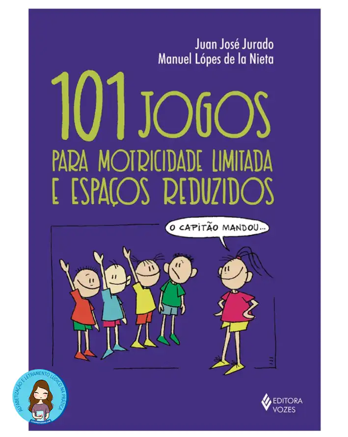 101 Jogos para Motricidade Limitada e Espaços Reduzidos