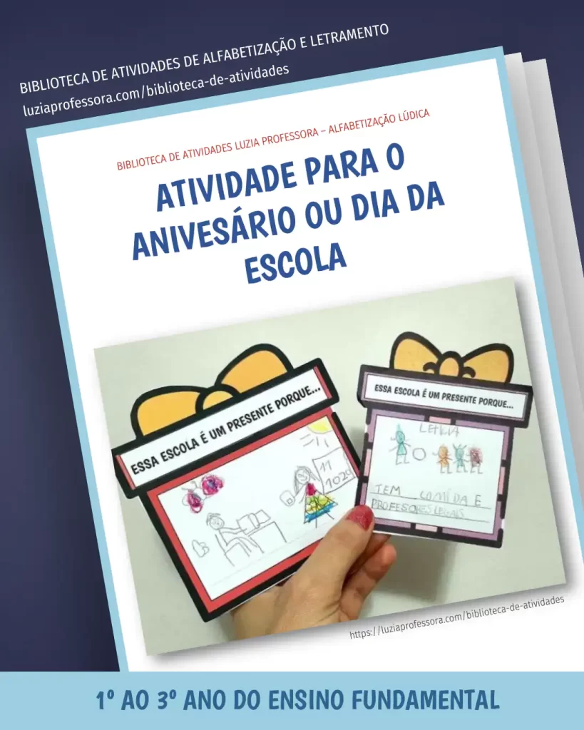 Atividade para o Dia ou Aniversário da Escola