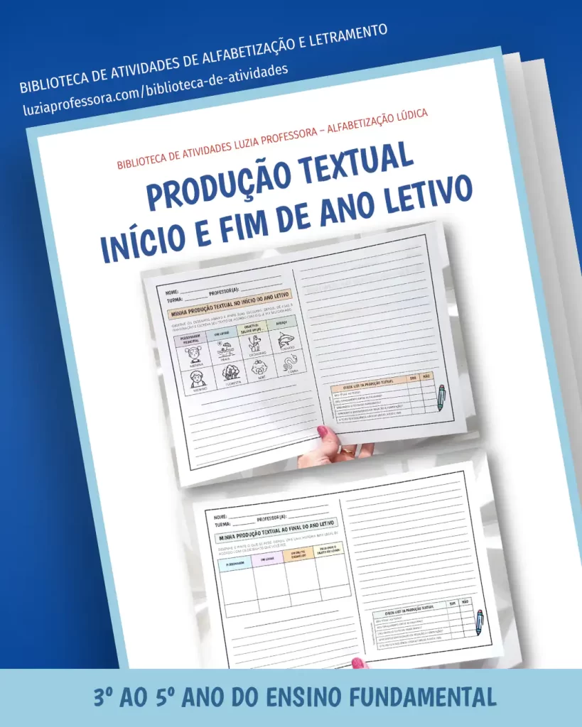 Produção Textual Início e Fim de Ano Letivo