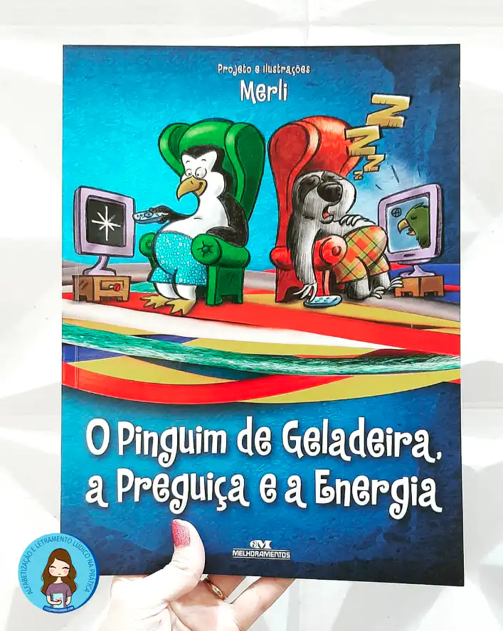 O pinguim de geladeira, a preguiça e a energia